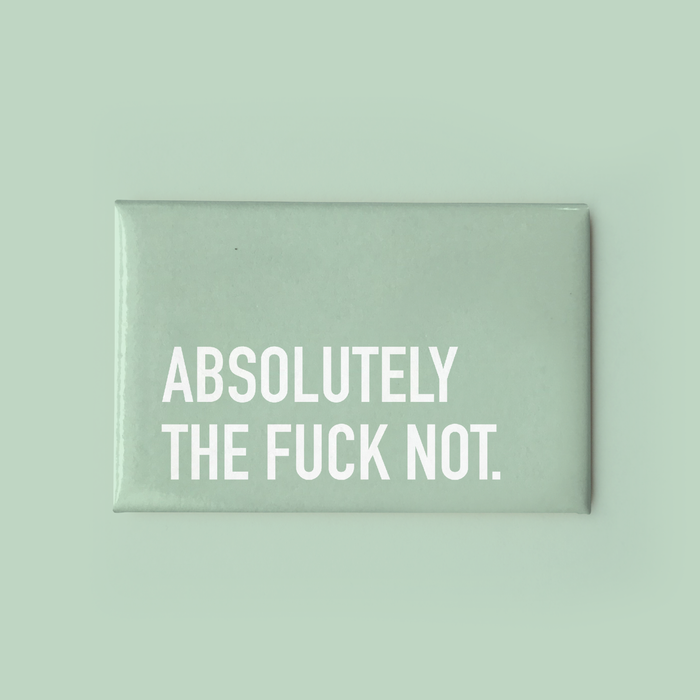 Classy Cards Creative - Absolutely Not Magnet