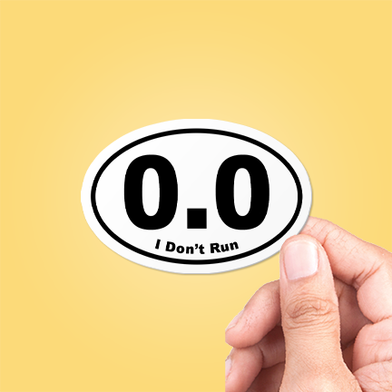 CJ's Sticker Shop - 0.0 I Don't Run Funny Marathon Oval Sticker Vinyl Decal