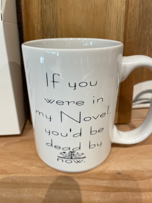 MMS: If You Were in My Novel Mug