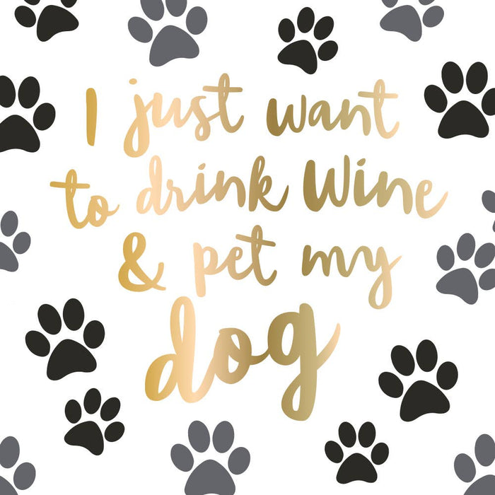 soiree-sisters - Cocktail Foil Funny Napkins | Drink Wine and Pet My Dog