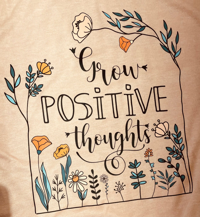 Camas Creations Tshirt Grow Positive Thoughts