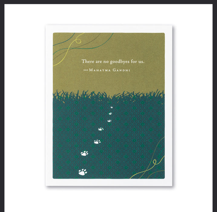 Compendium Pet Sympathy Card 'There are no goodbyes for us.'
