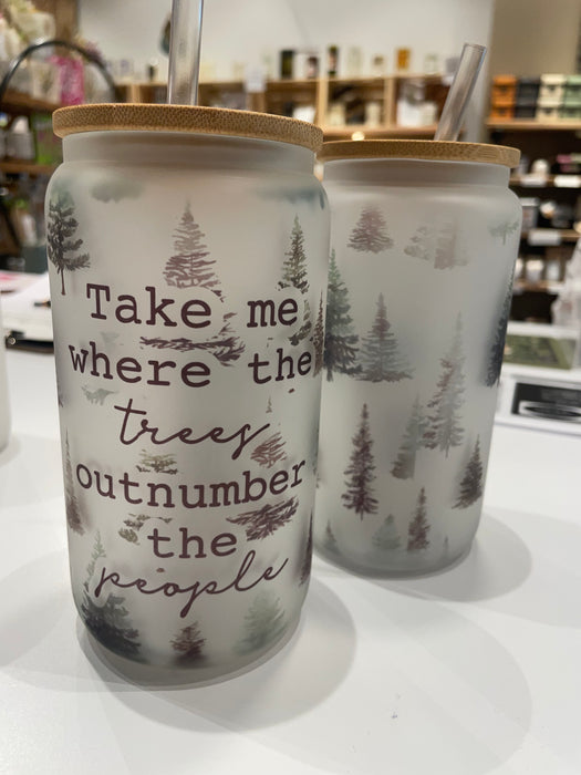 HandCrofted Trees Outnumber People Frosted Glass Can