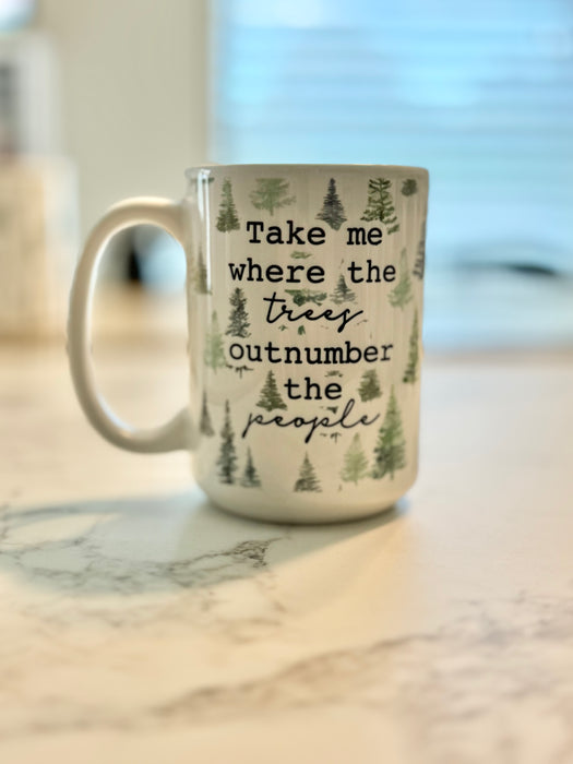 HandCrofted Trees Outnumber The People Ceramic Mug