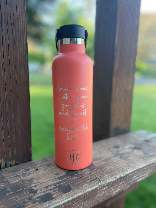 HandCrofted DISCONTINUED Dehydrated Bitch Engraved 25 oz Hydro Waterbottle
