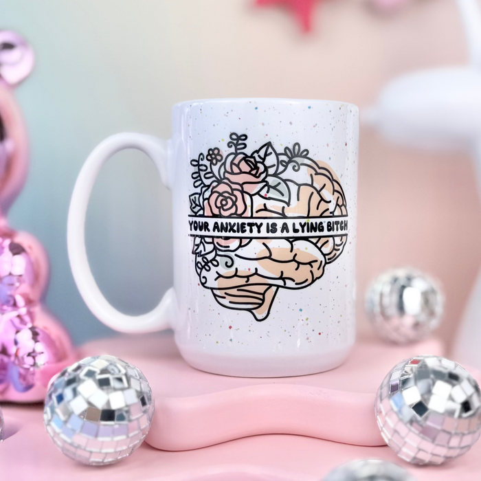 HandCrofted Anxiety Is A Lying B Ceramic Mug