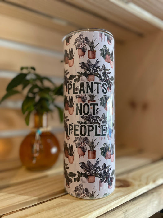 HandCrofted DISCONTINUED Plants Not People 20oz Insulated Tumbler