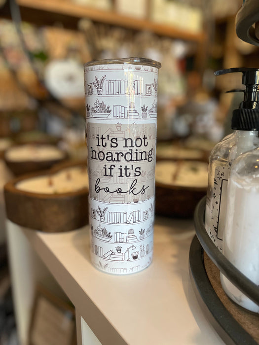 HandCrofted Not Hoarding If It's Books 20oz Insulated Tumbler