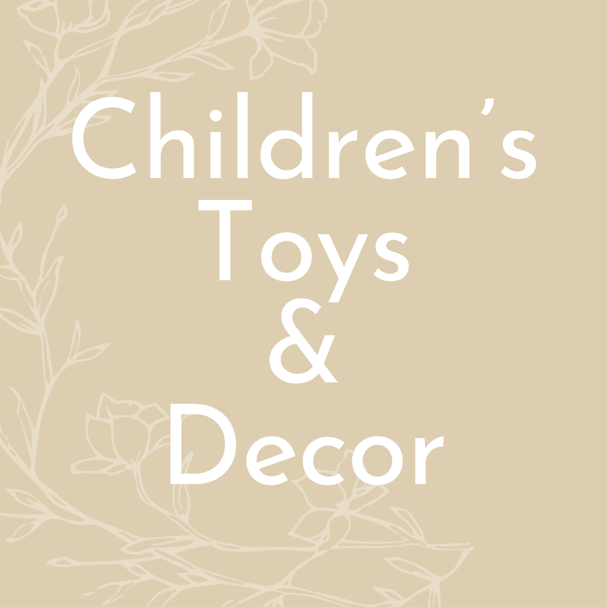 Children's Toys and Decor