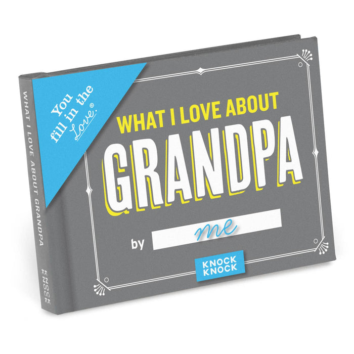 Knock Knock - What I Love about Grandpa Fill in the Love® Book