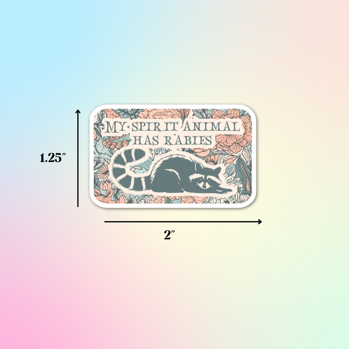 HandCrofted - DISCONTINUED My Spirit Animal Has Rabies Sticker