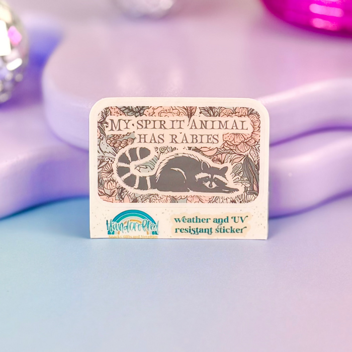 HandCrofted - DISCONTINUED My Spirit Animal Has Rabies Sticker