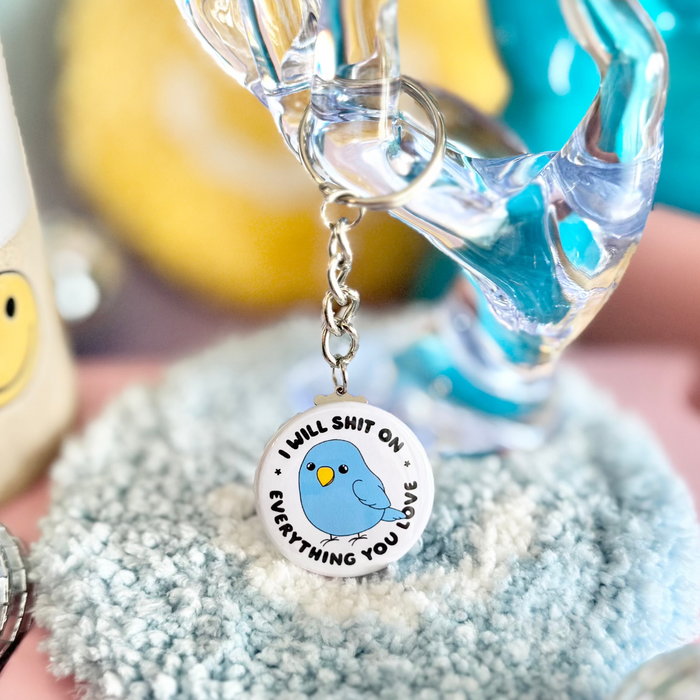 HandCrofted - I Will Shit On Everything You Love 1.5" Keychain