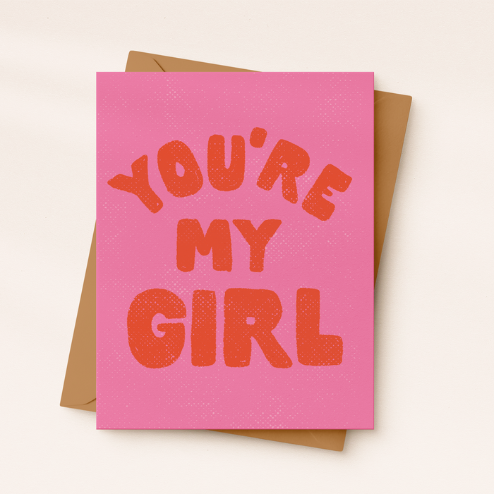 Daydream Prints - You're My Girl Card | BFF Card | Fun Friendship Card