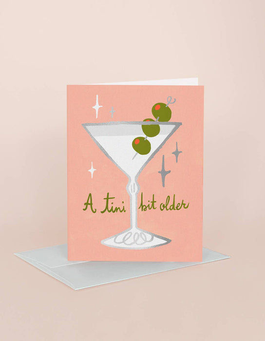 A Tini Bit Older Birthday Card