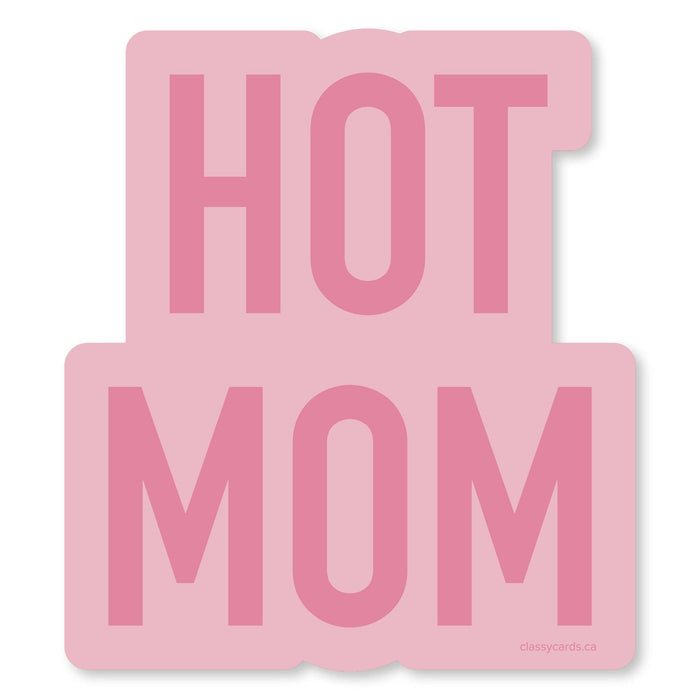 Classy Cards Creative - Hot Mom Vinyl Sticker