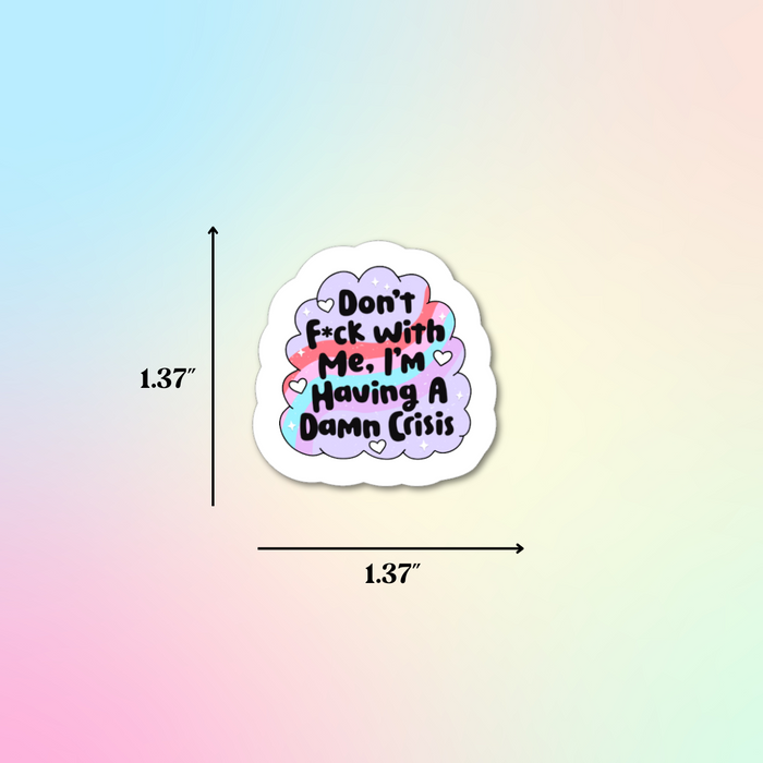 HandCrofted - Having A Damn Crisis Sticker