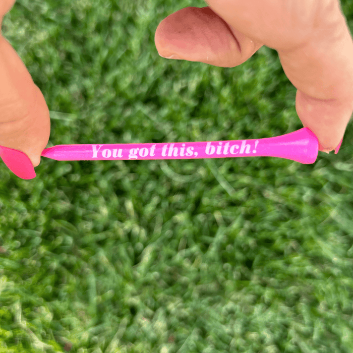 Birdie Girl Golf - You Got This, Bitch Golf Tees
