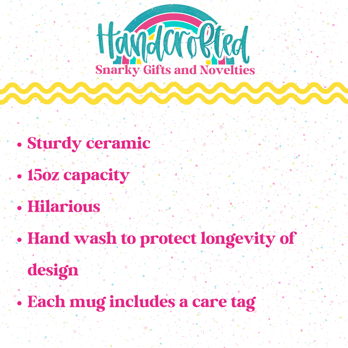 HandCrofted - I Cannot Live Laugh Love In These Conditions 15oz Mug