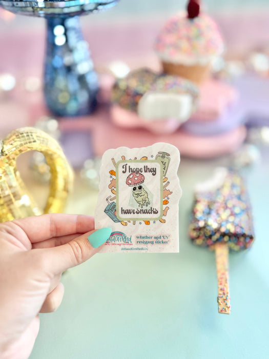 HandCrofted - I Hope They Have Snacks Sticker