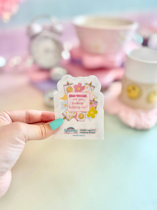 HandCrofted - Are You Fucking Kidding Me Sticker