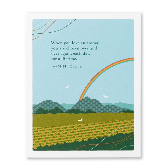 Compendium Pet Sympathy Card 'When you love an animal, you are chosen over and over again...'