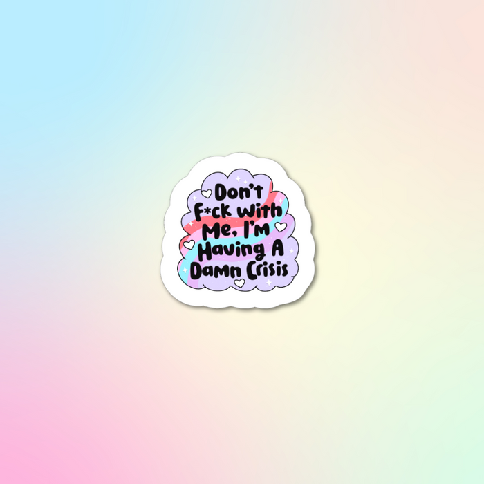 HandCrofted - Having A Damn Crisis Sticker