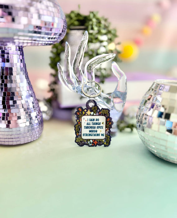 HandCrofted - Spite Strengthens Me Keychain
