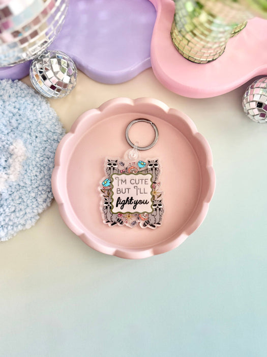 HandCrofted - I'm Cute But I'll Fight You Keychain
